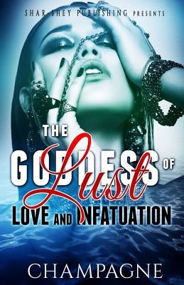 The Goddess of Lust Love and Infatuation by Designs, Dynasty's Visionary