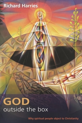 God Outside the Box by Harries, Richard