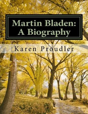 Martin Bladen: A Biography by Proudler, Karen