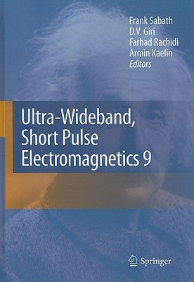 Ultra-Wideband, Short Pulse Electromagnetics 9 by Sabath, Frank