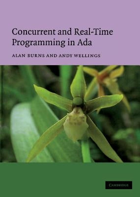 Concurrent and Real-Time Programming in ADA by Burns, Alan