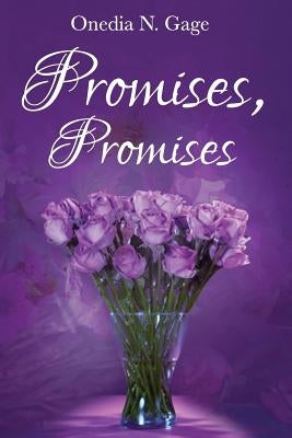 Promises, Promises by Gage, Onedia N.