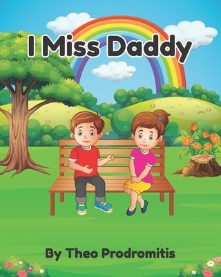 I Miss Daddy by Illustrator, Ena