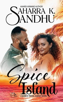 Spice Island by Sandhu, Saharra K.