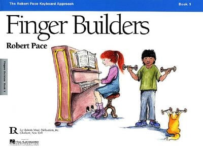 Finger Builders, Book 1 by Pace, Robert