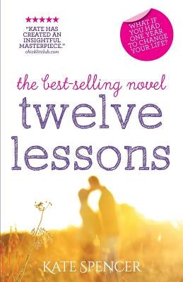 Twelve Lessons by Spencer, Kate