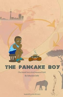 The Pancake Boy by Dehi, Sebastien