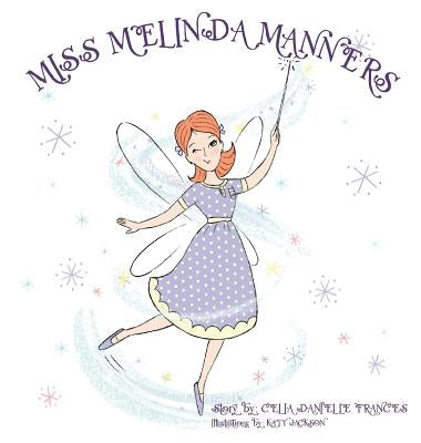 Melinda Manners by Frances, Celia Danielle