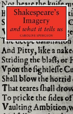 Shakespeare's Imagery by Spurgeon, Caroline Frances Eleanor