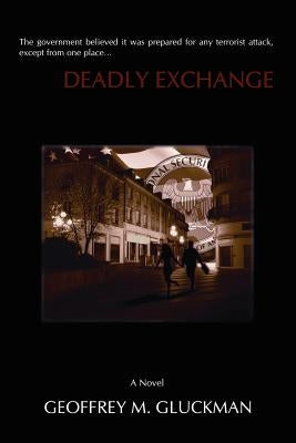 Deadly Exchange by Gluckman, Geoffrey M.