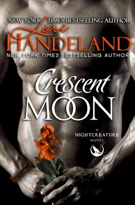 Crescent Moon: A Nightcreature Novel by Handeland, Lori