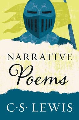 Narrative Poems by Lewis, C. S.