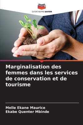 Marginalisation des femmes dans les services de conservation et de tourisme by Maurice, Melle Ekane