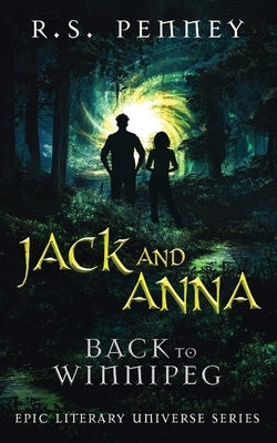 Jack And Anna - Back To Winnipeg by Penney, R. S.
