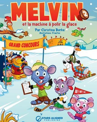 Melvin Et La Machine a Polir La Glace (Broche) by Burke, Christina