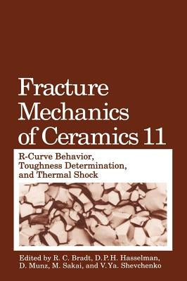 Fracture Mechanics of Ceramics by Bradt, R. C.