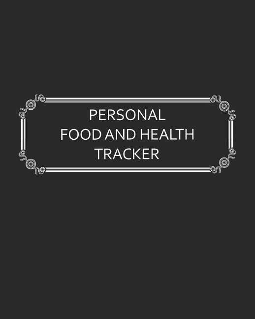 Personal Food and Health Tracker: Six-Week Food and Symptoms Diary (Black, 8x10) by Content, Premise