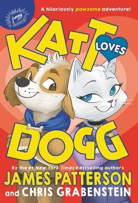 Katt Loves Dogg by Patterson, James