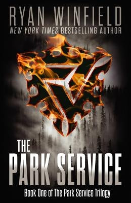 The Park Service: Book One of The Park Service Trilogy by Winfield, Ryan