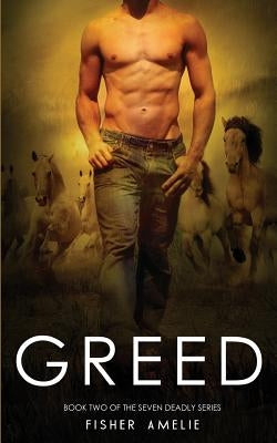 Greed: Book Two of The Seven Deadly Series by Amelie, Fisher