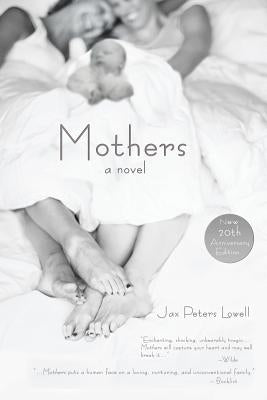 Mothers by Lowell, Jax Peters