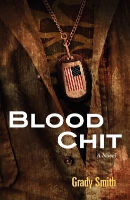 Blood Chit by Smith, Grady