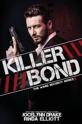 Killer Bond by Elliott, Rinda