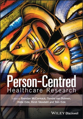 Person-Centred Healthcare Research by McCormack, Brendan