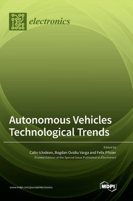 Autonomous Vehicles Technological Trends by Iclodean, Calin