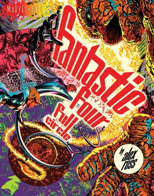 Fantastic Four: Full Circle by Ross, Alex