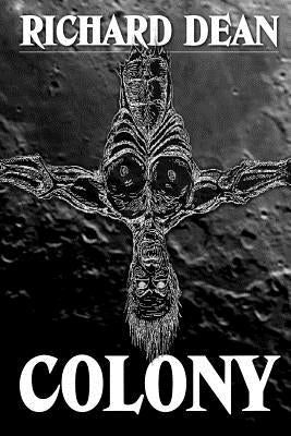 Colony by Dean, Richard