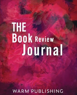 The Book Review Journal by Publishing, Warm