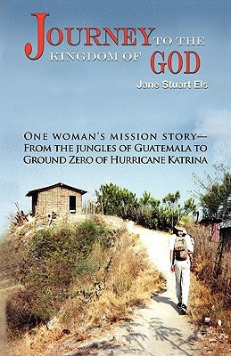 Journey to the Kingdom of God by Els, Jane Stuart
