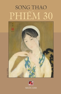 Phiếm 30 by Song, Thao