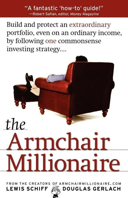 The Armchair Millionaire by Schiff, Lewis