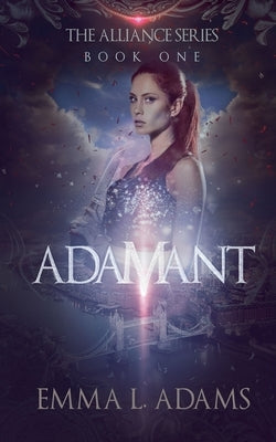 Adamant by Adams, Emma L. L.