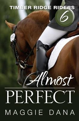 Almost Perfect by Dana, Maggie