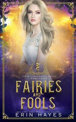 Fairies and Fools by Hayes, Erin