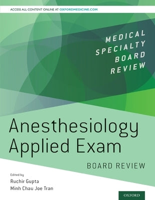 Anesthesiology Applied Exam Board Review by Gupta, Ruchir
