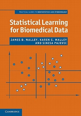 Statistical Learning for Biomedical Data by Malley, James D.