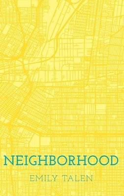 Neighborhood by Talen, Emily