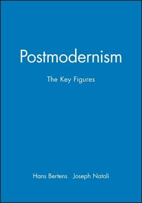 Postmodernism by Bertens, Hans