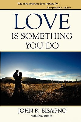 Love Is Something You Do by Bisagno, John R.