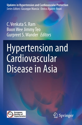Hypertension and Cardiovascular Disease in Asia by Ram, C. Venkata S.