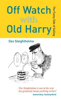 Off Watch with Old Harry by Sleightholme, Des