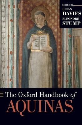 Oxford Handbook of Aquinas by Davies, Brian