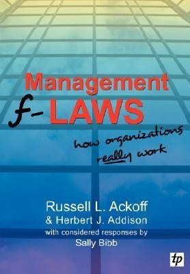 Management F-Laws by Ackoff, Russell Lincoln