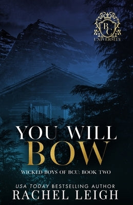 You Will Bow by Leigh, Rachel