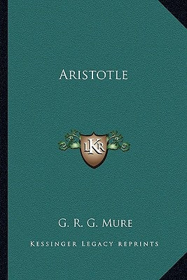 Aristotle by Mure, G. R. G.