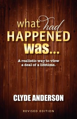 What Had Happened Was by Anderson, Clyde